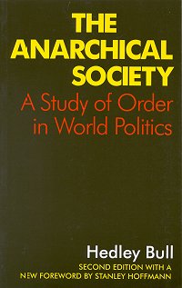 _The Anarchical Society_ by Hedley Bull—Reviewed January 8, 1999