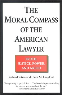 The Moral Compass of the American Lawyer