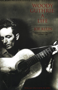 Woody Guthrie: A Life